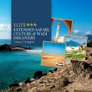 Extended Safari, Culture & Wadi Discovery – 7D6N_ELITE