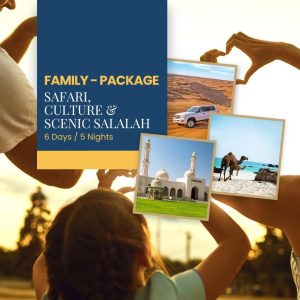 Safari, Culture & Scenic Salalah – 6D5N_Family